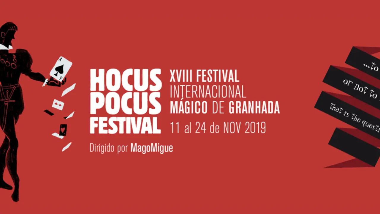 18&ordf; edici&oacute;n del festival de magia de GranHada Hocus Pocus 2019