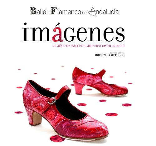 20 años del Ballet Flamenco de Andalucía en Imágenes
