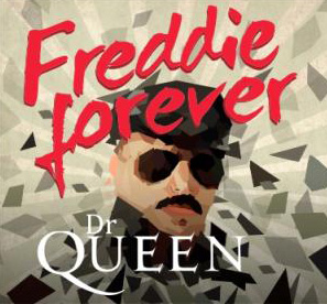 Dr Queen – Freddy Forever en la sala Sala Paris 15 de Málaga