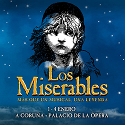 ‘Los Miserables, más que un musical, una leyenda’ musical en A Coruña