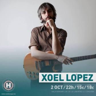 Viernes  2 de Octubre, Xoel Lopez,  en Hangar Córdoba