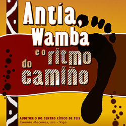 ‘Antía, Wamba e o ritmo no camiño’ espectáculo para niños en Pontevedra