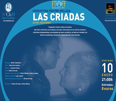 Las Criadas. II Festival de Teatro Off Soho en la Sala Chela Mar de Málaga