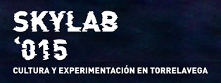 Skylab’015. Cultura y Experimentación en Torrelavega