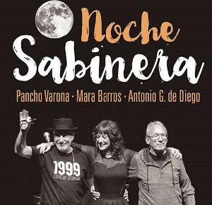 NOCHE SABINERA con Pancho Varona Antonio Garcia de Diego   Sala Porta Cael