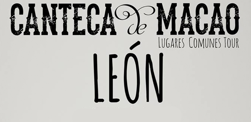 Concierto de Canteca de Macao en León