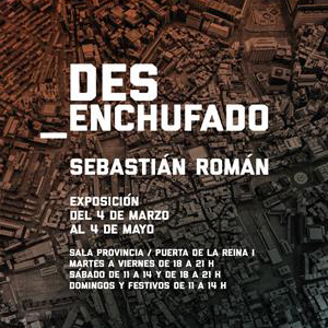 DES_ENCHUFADO de Sebastián Román