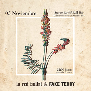 La Red Bullet + Fake Teddy