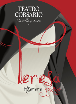 `Teresa, Miserere Gozoso´ en el Teatro Zorrilla