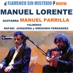 ¿Flamenco sin misterio? de Manuel Lorente en el Teatro Isabel la Católica