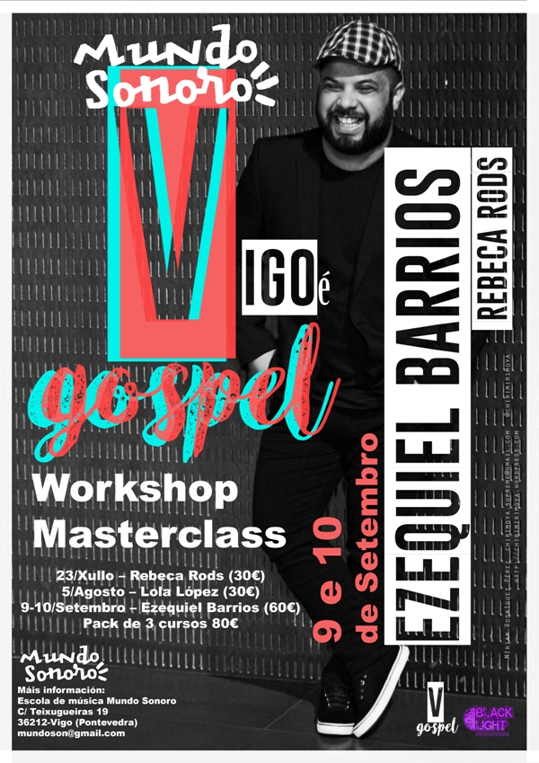 Vigo é Gospel, Workshop-Masterclass de lujo en la escuela musical Mundo Sonoro de Vigo