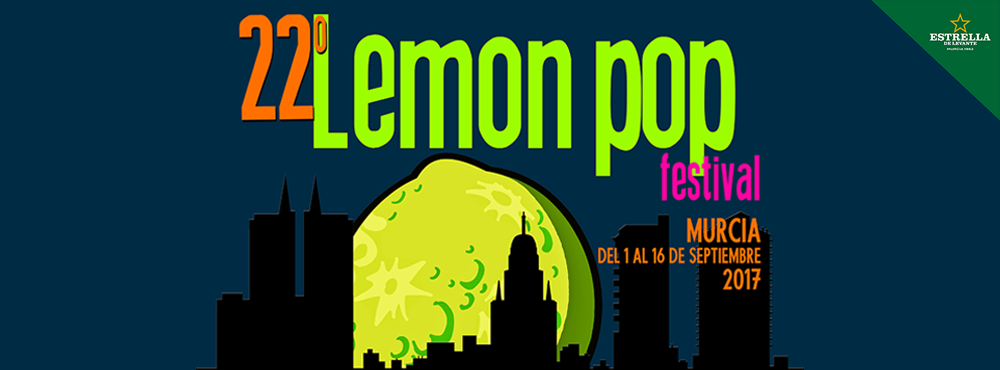 Programación: Lemon Pop Festival 2017