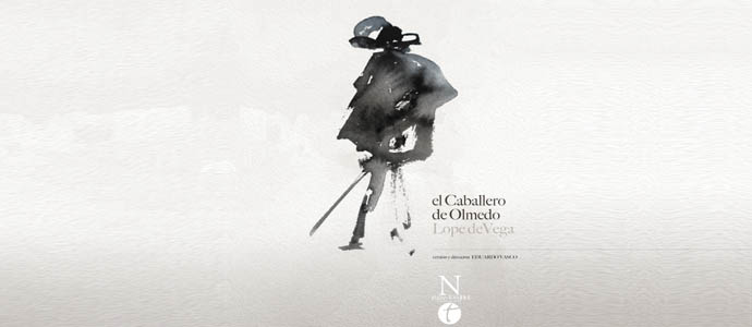 `El Caballero de Olmedo´en el Teatro Calderón
