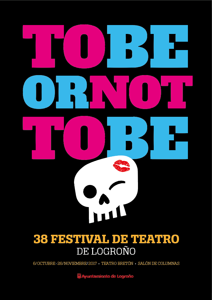 To Be Or Not To Be. 38 Festival de Teatro de Logroño
