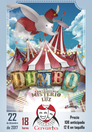 `Dumbo y el fantabuloso misterio de la Luz´en el Teatro Cervantes