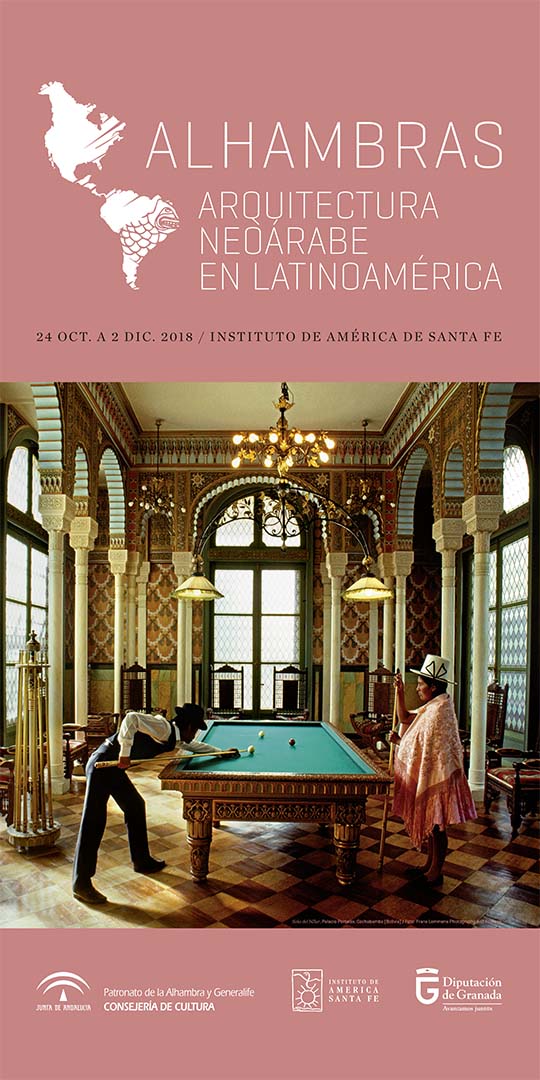 Exposición ‘Alhambras. Arquirectura Neoárabe en Latinoamérica’ en el Instituto de América de Santa Fe