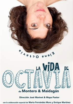 ‘La vida de Octavia, una perdedora nata’ en el Teatro Romea de Murcia
