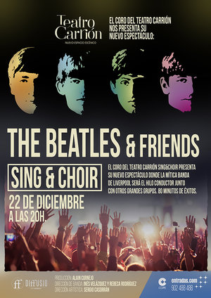 `The beatles & friends. coro Sing & Choir´ en el Teatro Carrión
