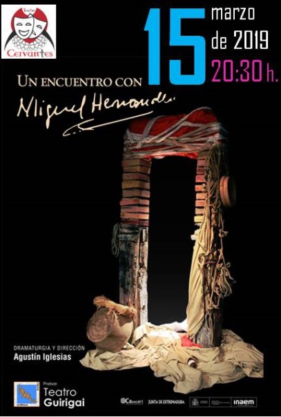 `Un encuentro con  Miguel Hernández´ en el Teatro Cervantes