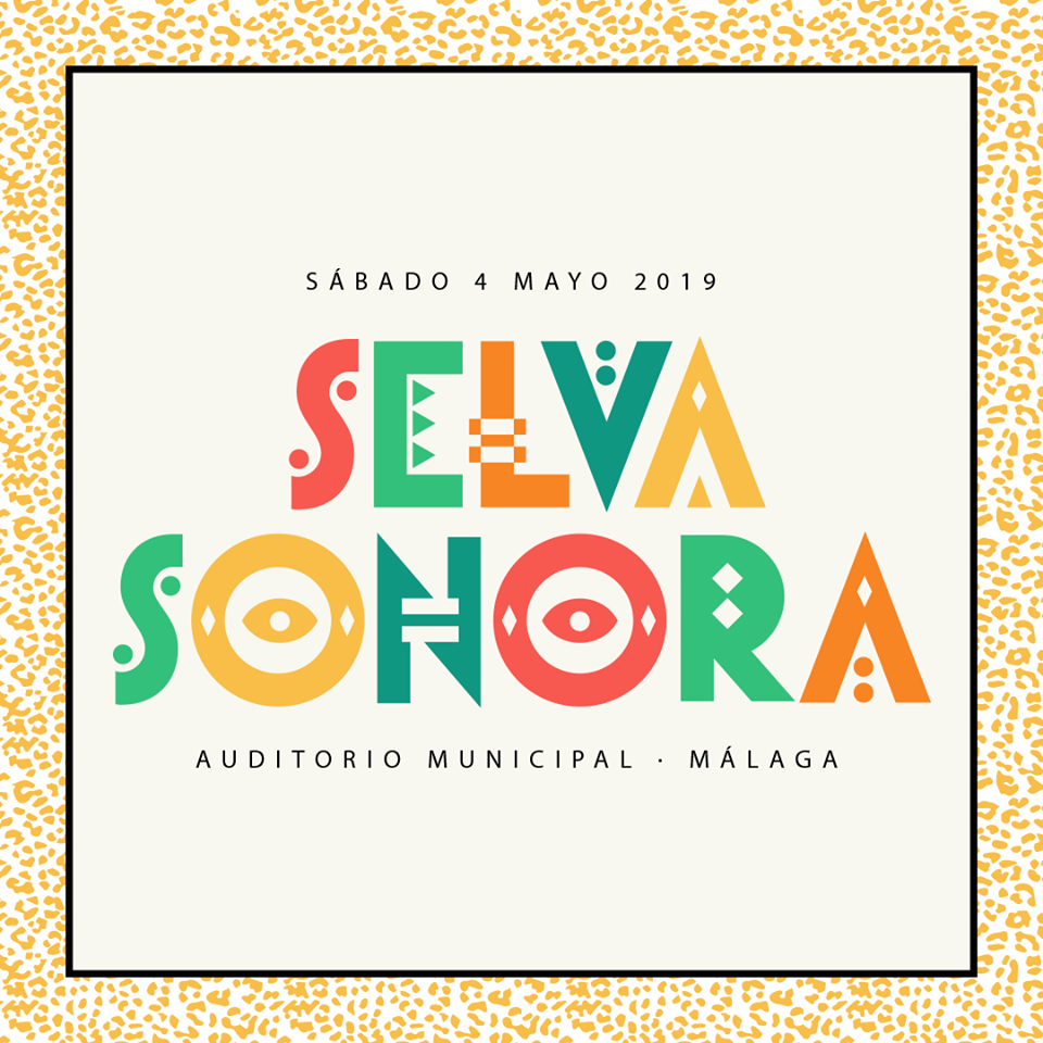 Festival Selva Sonora en Málaga CANCELADO