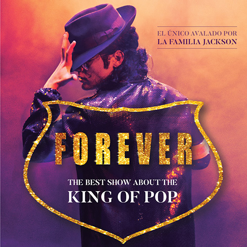 Forever, el mejor espectáculo sobre El Rey del Pop, en el Palacio de Congresos