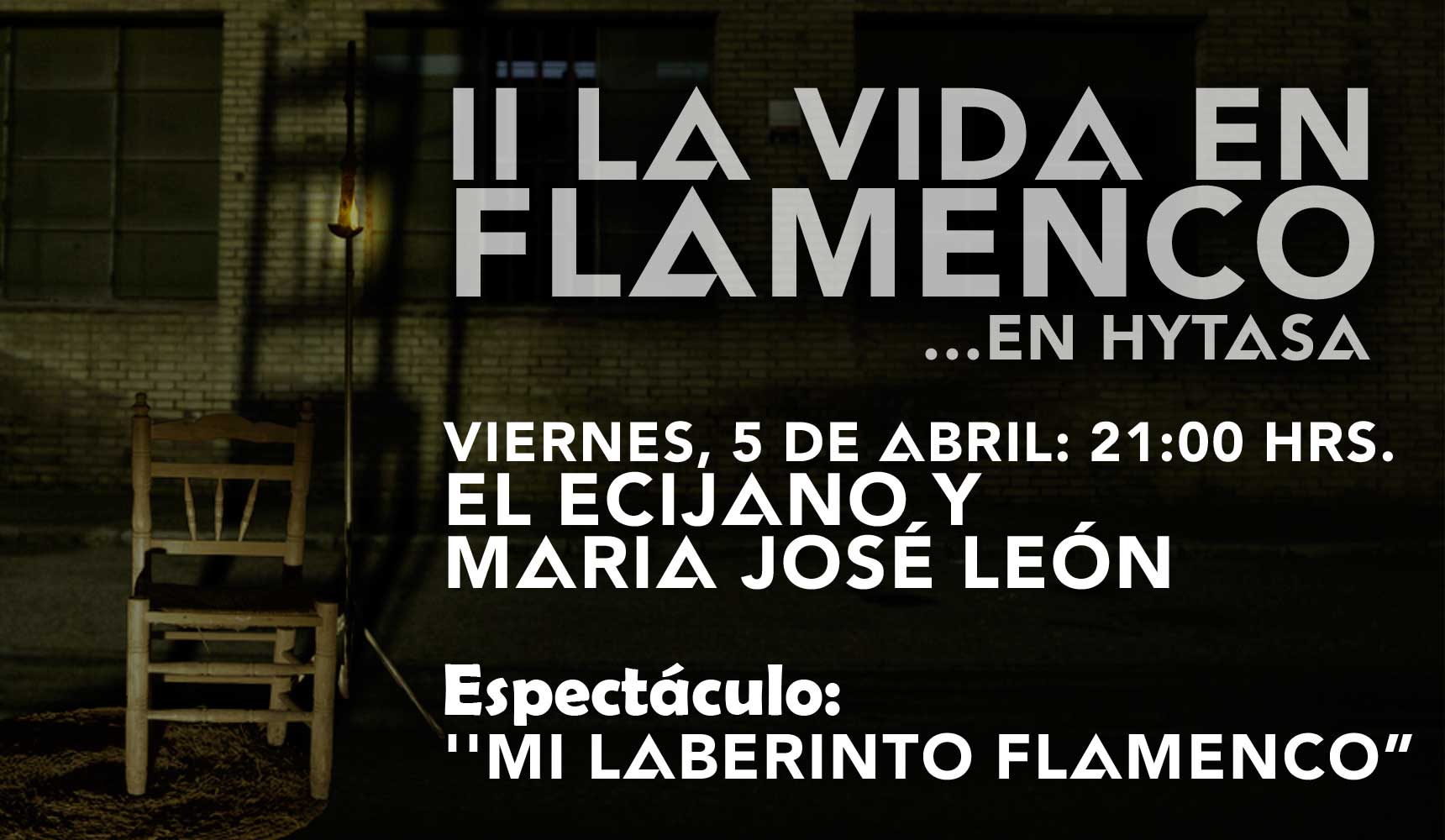 La Vida en Flamenco con El Ecijano y M José León