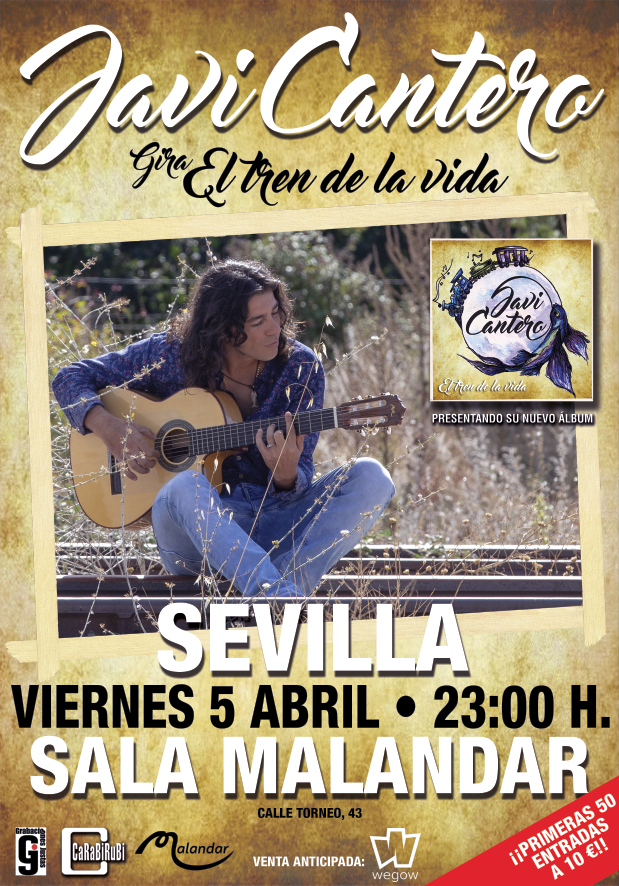 Javi Cantero con la gira El Tren de la Vida llega a Sala Malandar de Sevilla