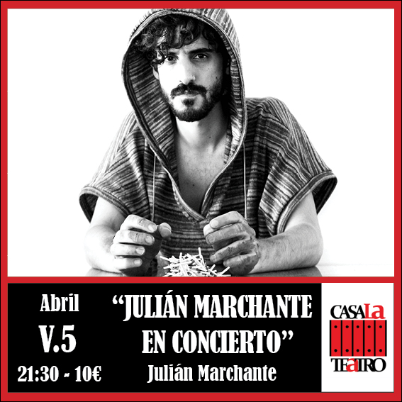 Julián Marchante en concierto en CasaLa Teatro de Sevilla