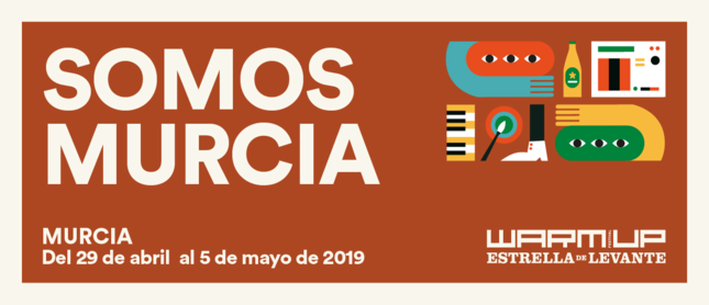 «Somos Murcia» la programación gratuita de WARM UP Estrella de Levante 2019
