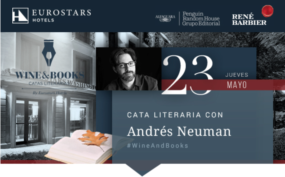 Wine & Books con Andrés Neuman presentando Fractura en  Eurostars Washington Irving 5*