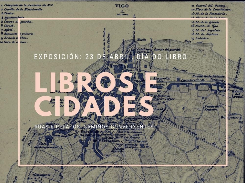 Libros e cidades: rúas e relatos, exposición en Vigo