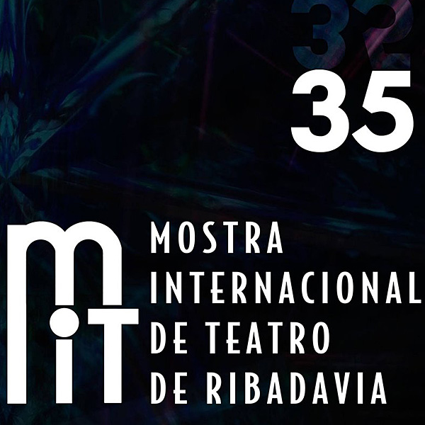 35 Mostra Internacional de Teatro de Ribadavia en Diversos escenarios de Ribadavia en Ourense