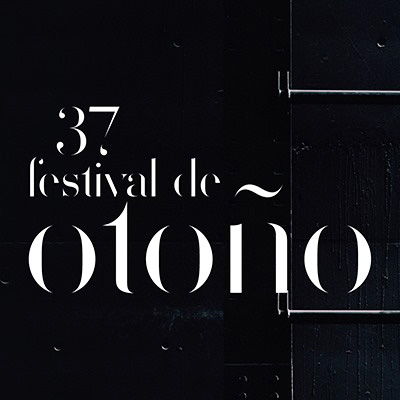 37 Festival de Otoño 2019 en Diversos escenarios de Madrid y su Comunidad