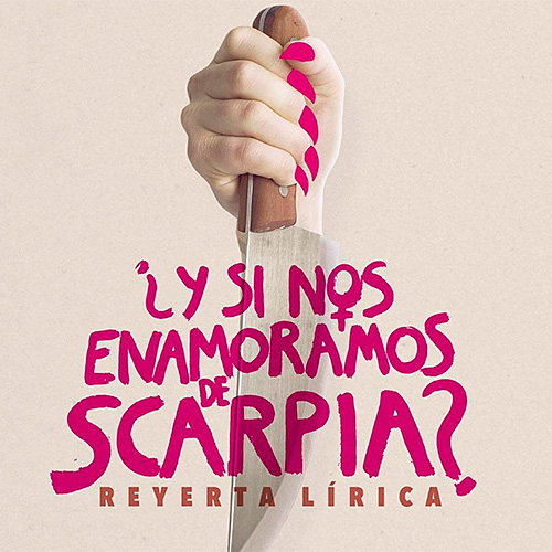 ¿Y si nos enamoramos de Scarpia? en Teatros del Canal en Madrid