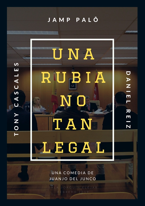 Una Rubia no tan Legal en Sala Joaquín Eléjar de Málaga