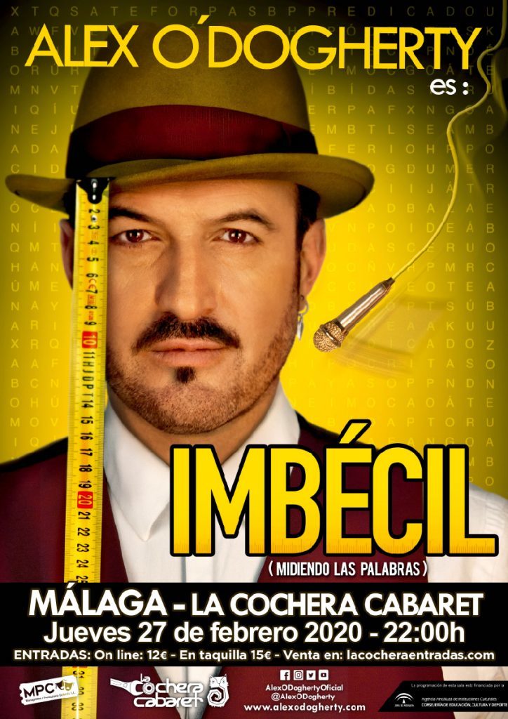 Álex O´Dogherty es imbécil en La Cochera Cabaret de Málaga