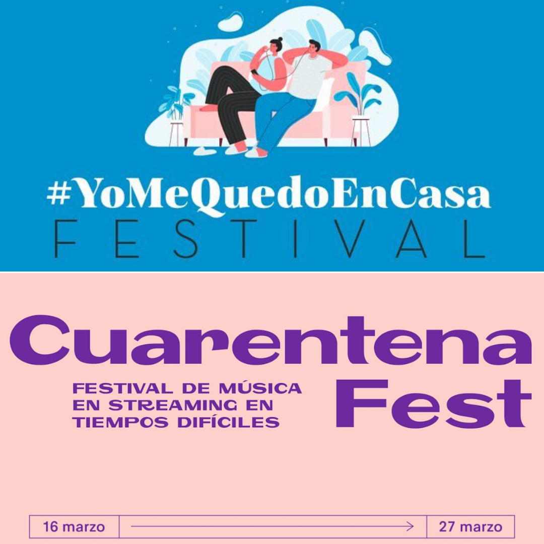 Cuarentena Fest y #YomequedoencasaFestival