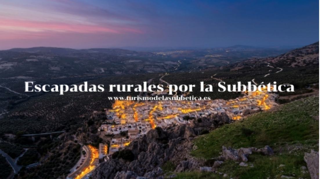 Descubre la Subbética en 23 escapadas rurales en el Centro de Andalucía