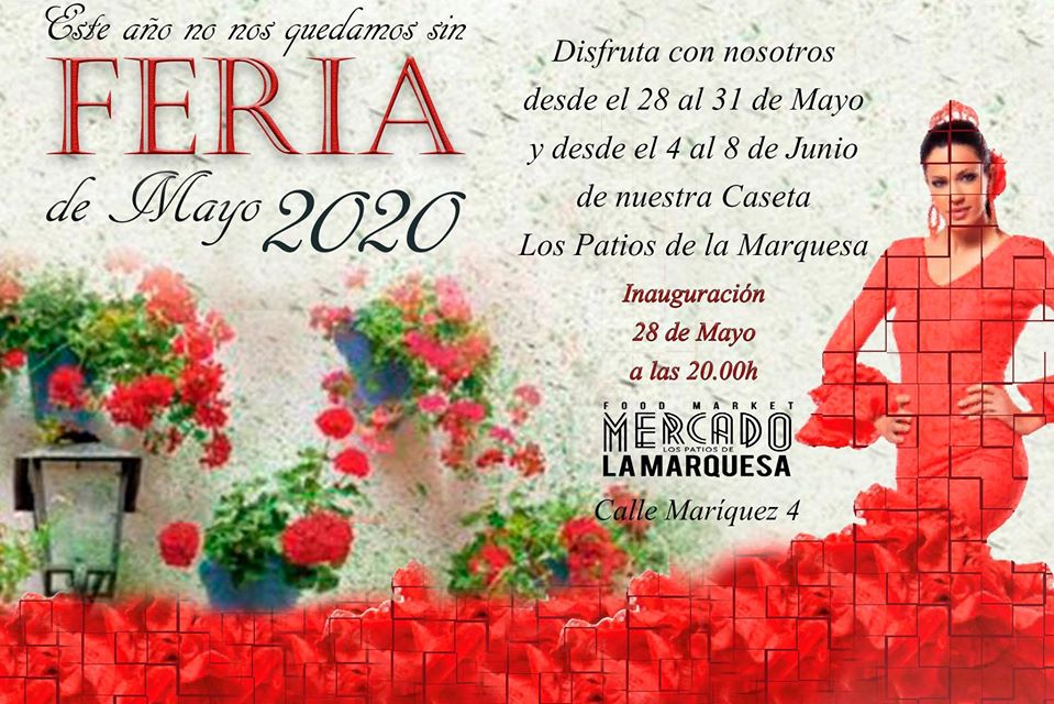 Feria de Córdoba 2020, vivela en Los Patios de la Marquesa desde el 28 de Mayo