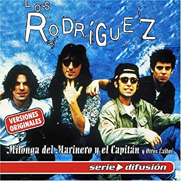 Música de nuestras Vidas´ hoy Los Rodriguez y tema elegido `La Milonga del marinero y el capitán´