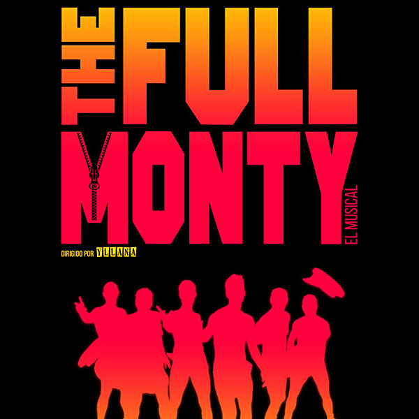 The Full Monty. El musical en Teatro Cine Ortega en Palencia