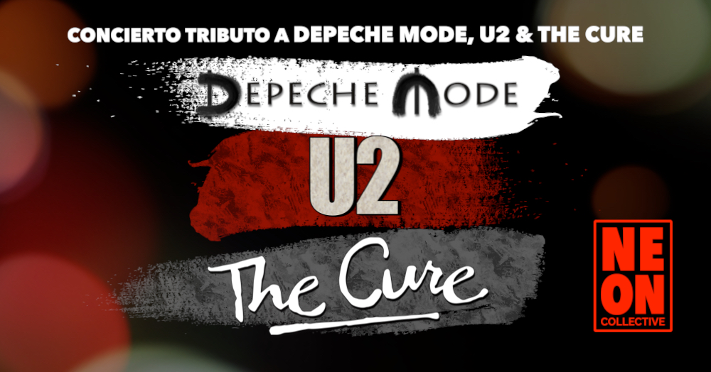 concierto de depeche mode u2 the cure by neon collective en zamora 16589146406815016