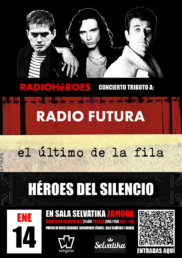 radio futura el ultimo de la fila y heroes del silencio por radioheroes en zamora 16679274209570396