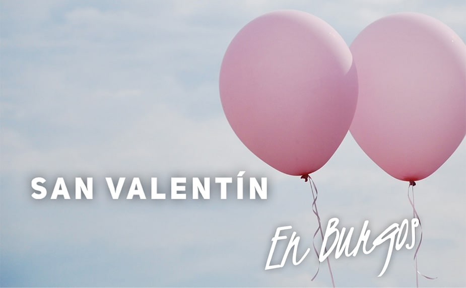 Celebra San Valentín en Burgos con los planes más románticos