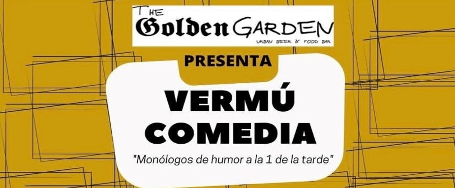 Vermú comedia en el Golden Garden