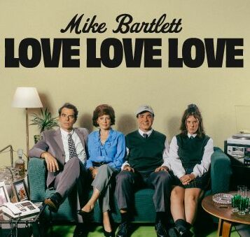 love love love de mike bartlett