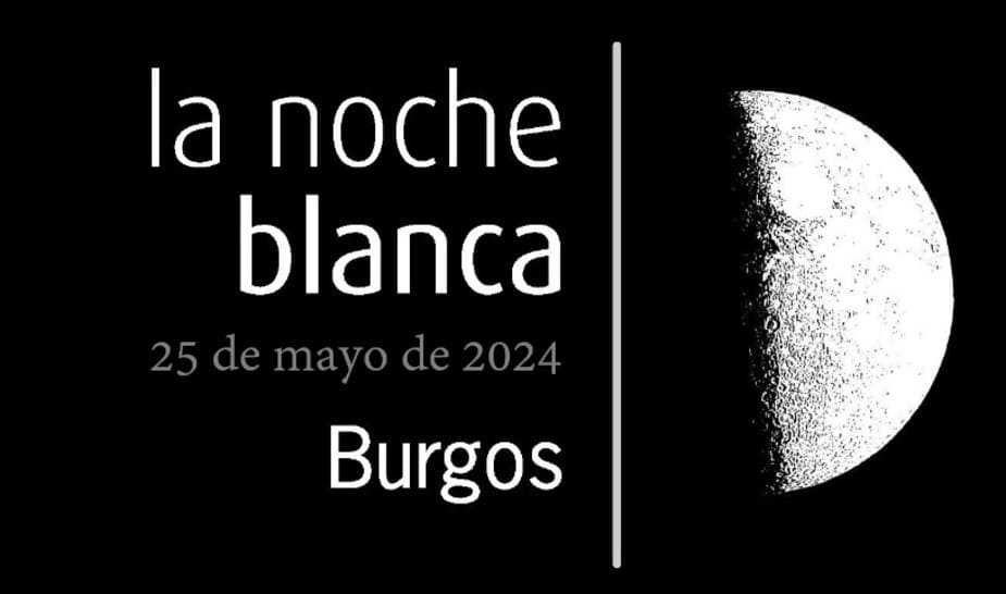 La Noche Blanca 2024 en Burgos. Programación
