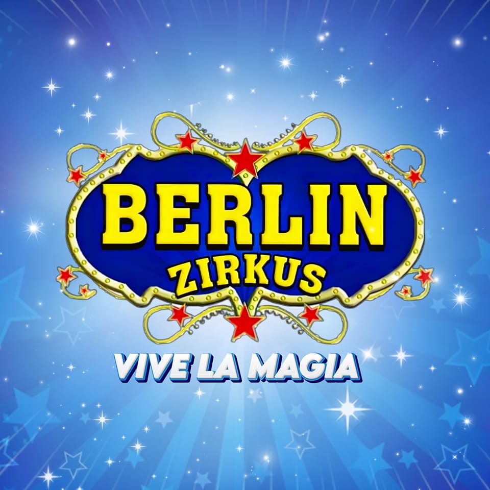 Circo Berlín Zirkus en Mieres – Vive la Magia en Familia